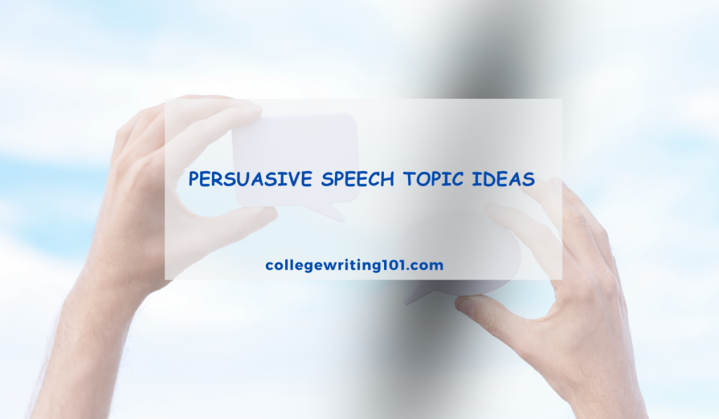 Powerful Persuasive Speech Topic Ideas for Every Audience