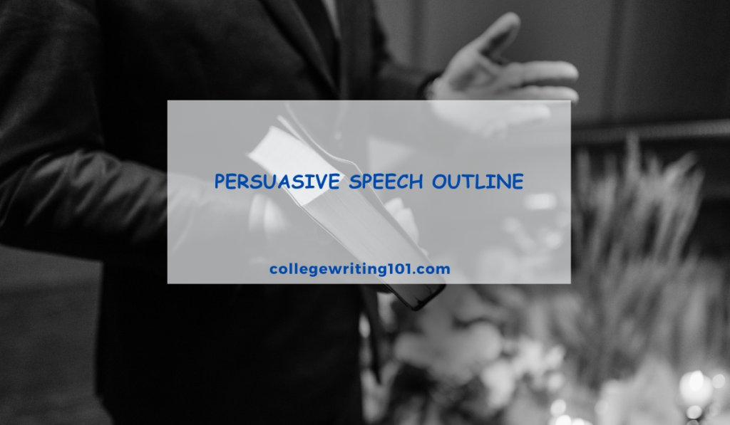 Persuasive Speech Outline